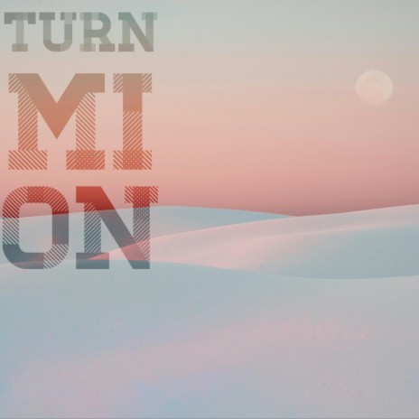 Turn Mi On | Boomplay Music