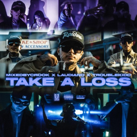 Take A Loss ft. Laudiano & Trouble Kidd | Boomplay Music