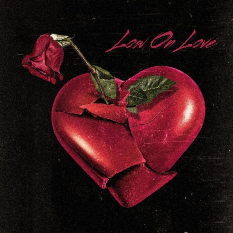 Low On Love | Boomplay Music