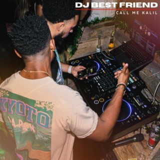 DJ Best Friend ft. DREAMWORLD & Luigi Arredondo lyrics | Boomplay Music