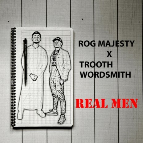 Real Men ft. Trooth Wordsmith | Boomplay Music