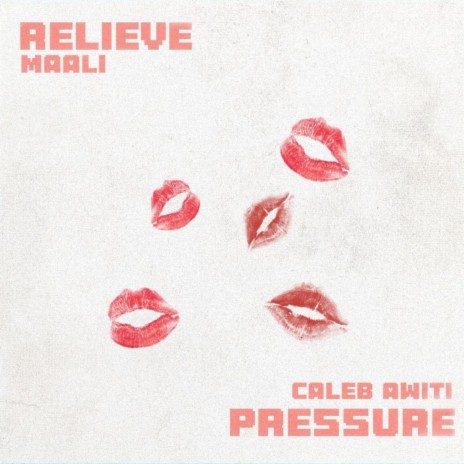 Relieve Pressure ft. Maali | Boomplay Music