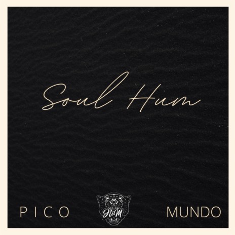 Soul Hum ft. Mundo