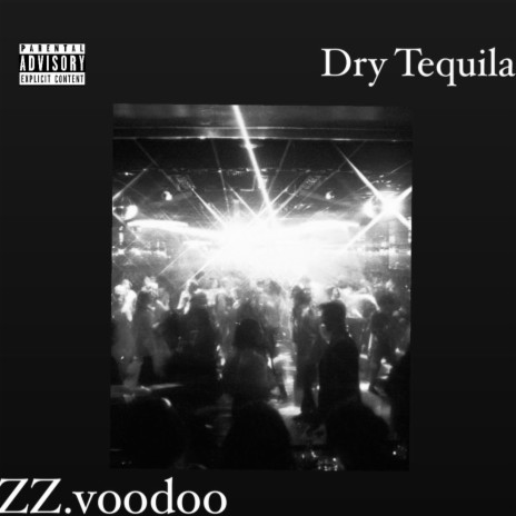 Dry Tequila (She just be Dancin)