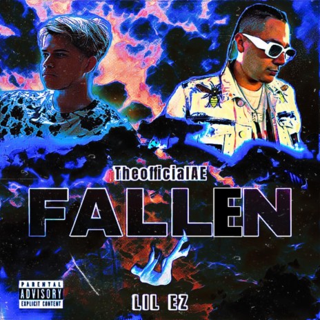Fallen ft. Lil EZ | Boomplay Music