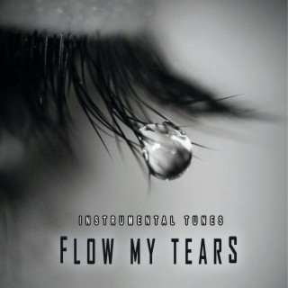 Flow My Tears