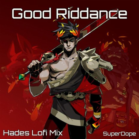 Good Riddance ~ Hades Lofi | Boomplay Music