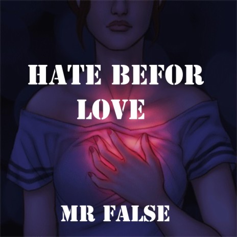 Hate befor love
