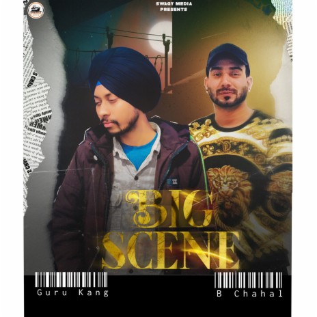 Big Scene ft. B Chahal | Boomplay Music