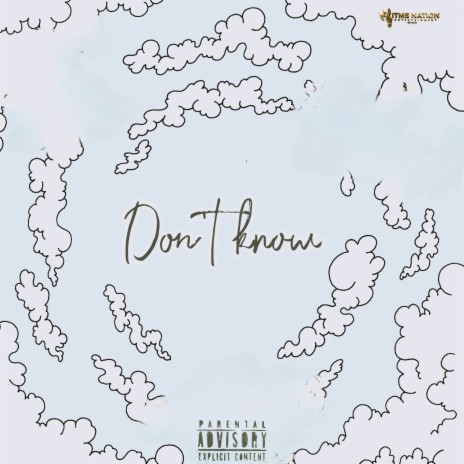 Don’t Know ft. Zhigymania | Boomplay Music