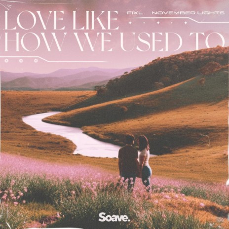 Love Like How We Used To ft. November Lights | Boomplay Music