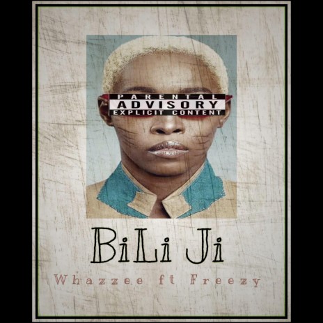 Bili Ji (feat. Freezy) | Boomplay Music