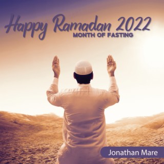 Happy Ramadan 2022: Month of Fasting