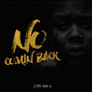 No Comin' Back lyrics | Boomplay Music