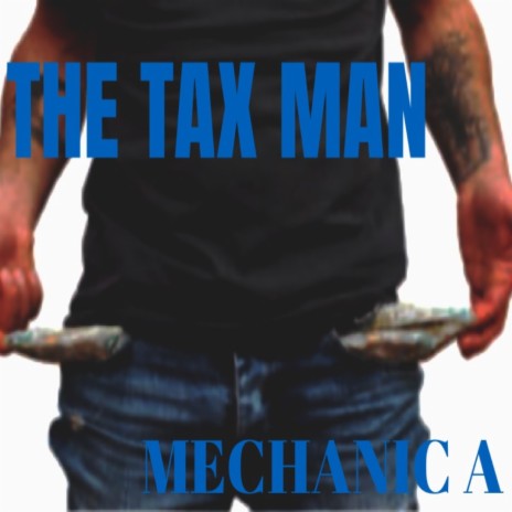 The Tax man | Boomplay Music