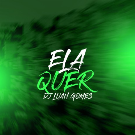 Ela Quer | Boomplay Music