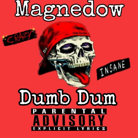 Dumb Dum | Boomplay Music