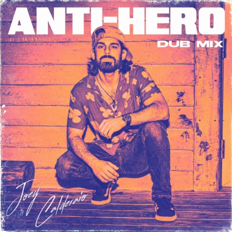 Anti-Hero - Dub | Boomplay Music