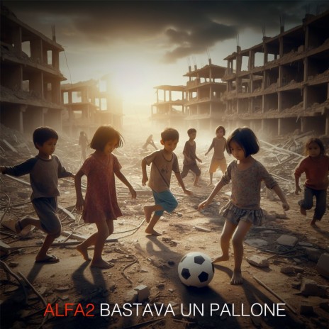 Bastava Un Pallone (Gaza) | Boomplay Music