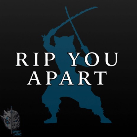 Rip You Apart (Demon Slayer) | Boomplay Music