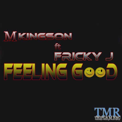 Feeling Good (feat. Fricky J) | Boomplay Music