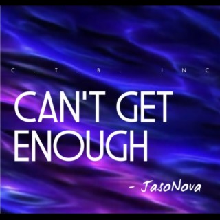 Can't Get Enough lyrics | Boomplay Music