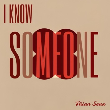 I Know Someone | Boomplay Music