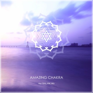 Amazing Chakra, the Balancing