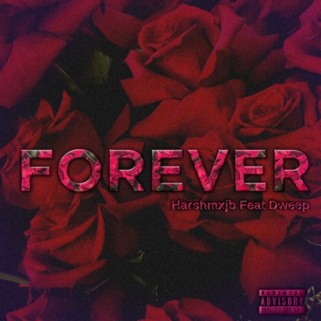 FOREVER ft. Dweep | Boomplay Music
