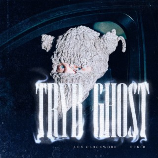 TRYB GHOST