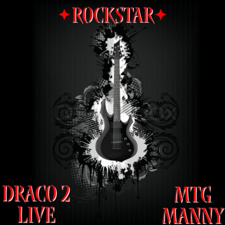 Rockstar ft. Draco 2 Livee | Boomplay Music