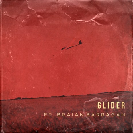 Glider ft. Braian Barragan | Boomplay Music