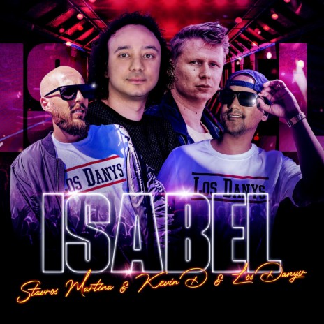 ISABEL ft. Kevin D & Los Danys | Boomplay Music