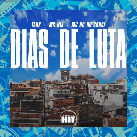 Dias de Luta ft. MC Nix & MC DG do Souza | Boomplay Music