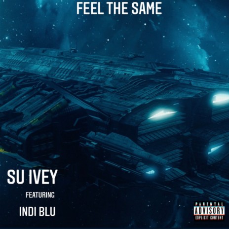 Feel The Same (feat. Indi Blu) | Boomplay Music