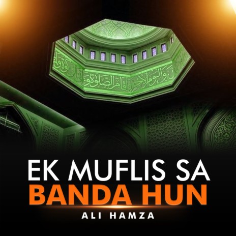 Ek Muflis Sa Banda Hun | Boomplay Music