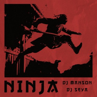 NINJA (MANSON x SEYA)