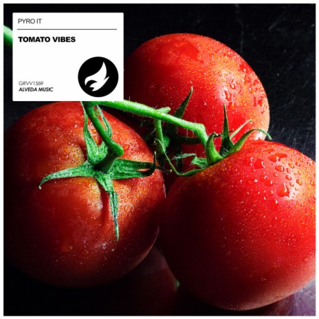 Tomato Vibes | Boomplay Music