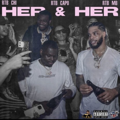 Her and Her ft. RTB Capo & RTB Chi | Boomplay Music
