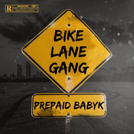 Prepaid Babyk (Bike Lane Gang)