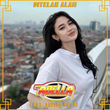 Ditelan Alam ft. Arlida Putri | Boomplay Music