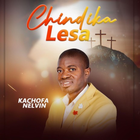 Chindika Lesa (Christian Gospel) | Boomplay Music