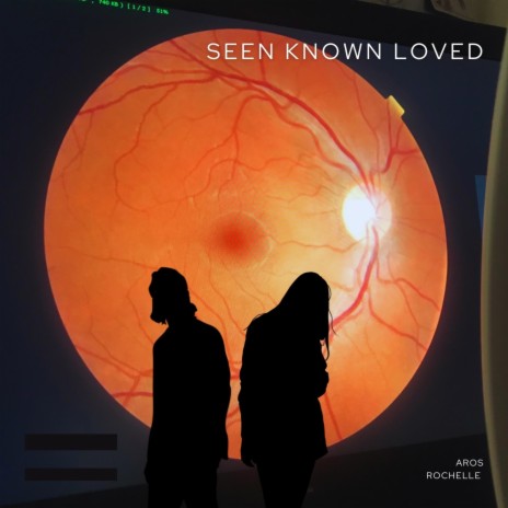 Seen Known Loved | Boomplay Music