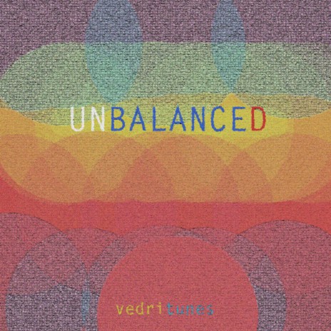 Unbalanced | Boomplay Music