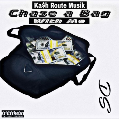 Chase a Bag With Me | Boomplay Music