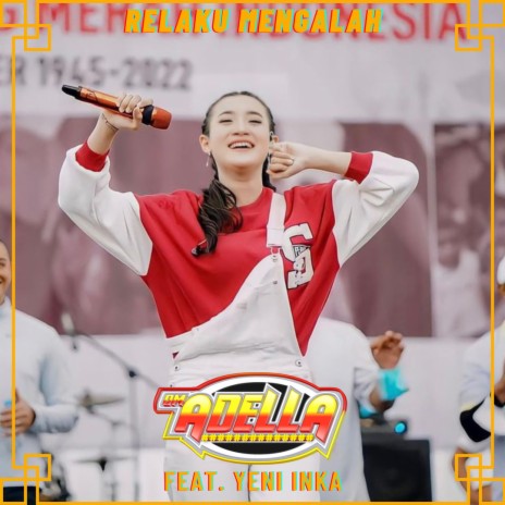 Relaku Mengalah ft. Yeni Inka | Boomplay Music