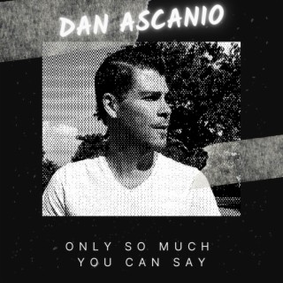 Only So Much You Can Say lyrics | Boomplay Music