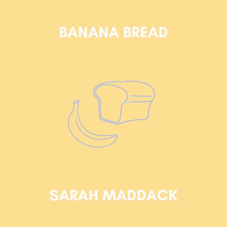Banana Bread | Boomplay Music