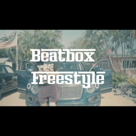 BeatBox FREESTYLE | Boomplay Music