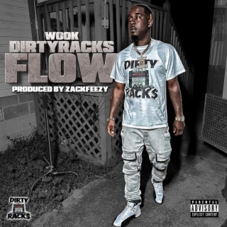 DirtyRacks Flow